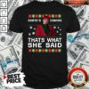 Official Michael Scott Santa’s Coming That’s What She Said Ugly Christmas Shirt