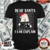 Original Dear Santa I Can Explain Light Christmas Shirt