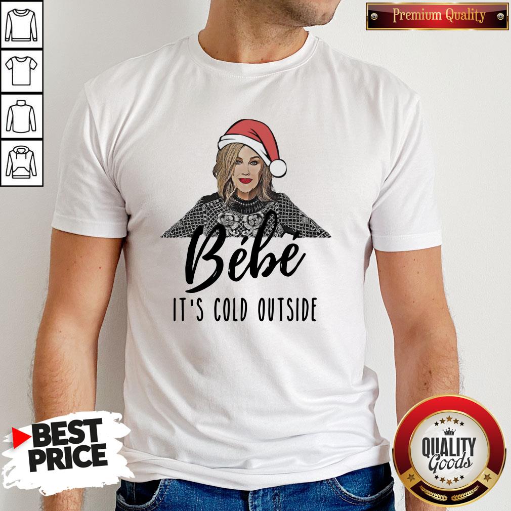 Original Moira Rose Bebe It’s Cold Outside Christmas Shirt Original Moira Rose Bebe It’s Cold Outside Christmas Shirt