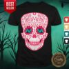 Pink Sugar Skull Day Of The Dead Muertos Shirt