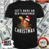 Premium Bourbon Let’s Have An Old Fashioned Christmas Shirt