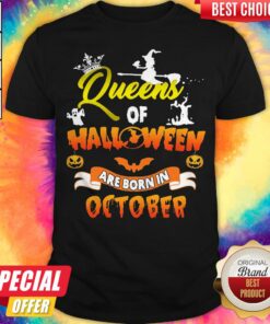 Queen Of Halloween Are Born In October Halloween Shirt