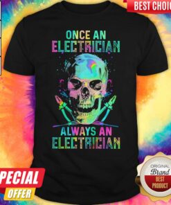 Skull Once An Electrician Always An Electrician Halloween Shirt