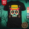 Sugar Skull Day Of The Dead Dia De Muertos Shirt