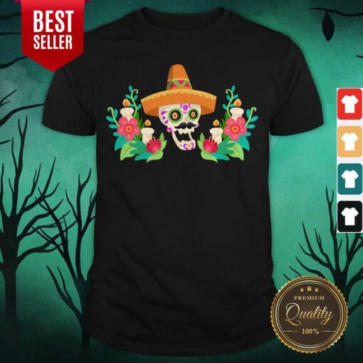 Sugar Skull Day Of The Dead Muertos Shirt