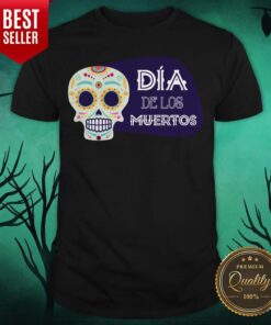 Sugar Skull Dia De Los Muertos Death Shirt