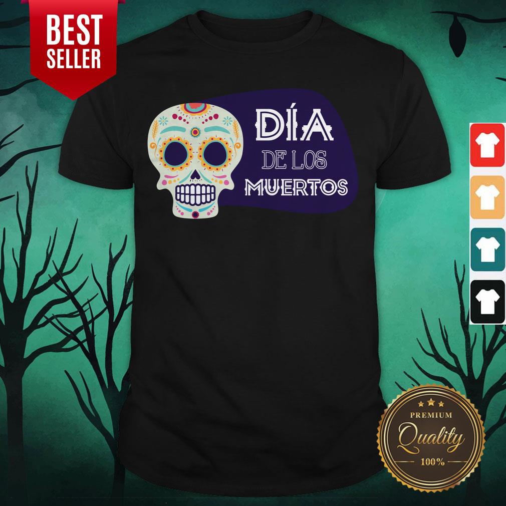 Sugar Skull Dia De Los Muertos Death Shirt Sugar Skull Dia De Los Muertos Death Shirt
