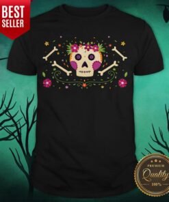 Sugar Skull Dia De Muertos Happy Mexico Holiday Shirt