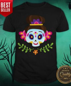 Sugar Skull Girl Day Dead Dia De Muertos Shirt