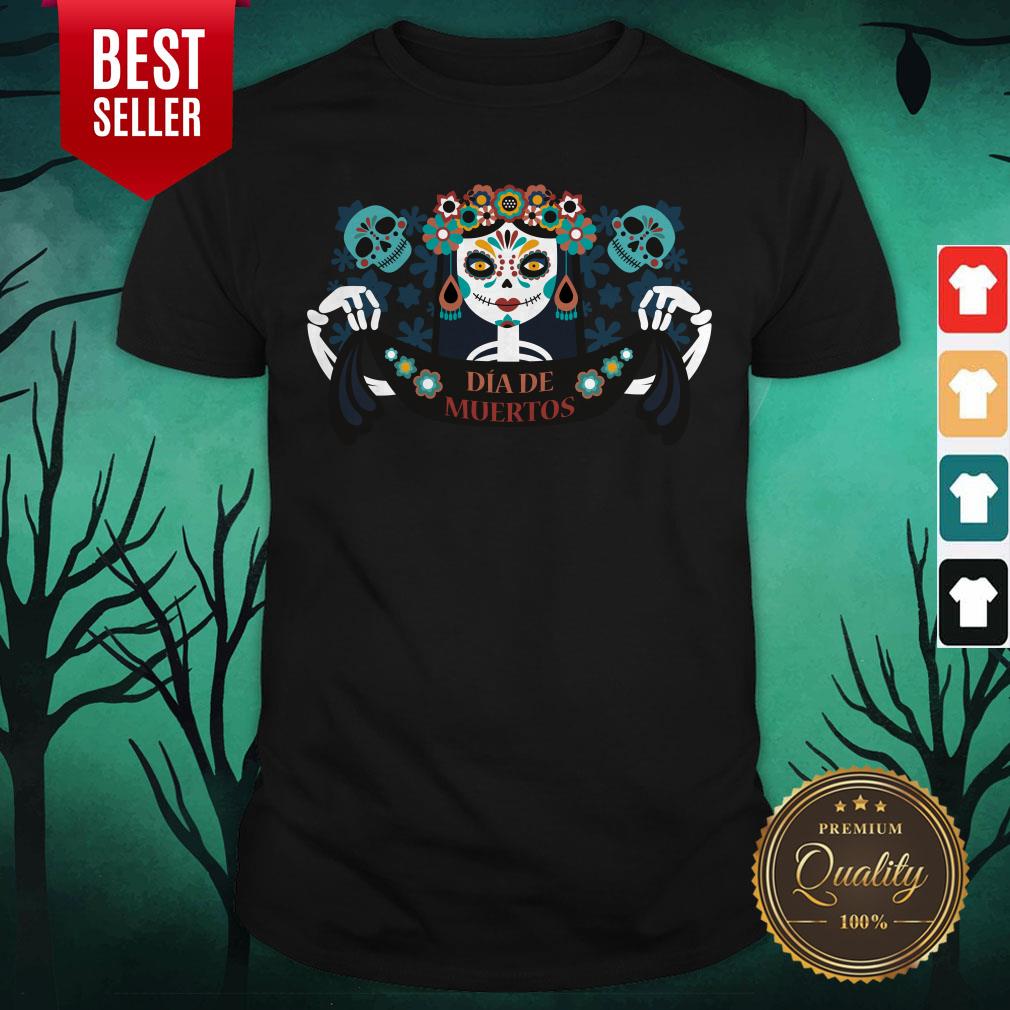 Sugar Skull Skeleton Girl Dia De Los Muertos Halloween Shirt Sugar Skull Skeleton Girl Dia De Los Muertos Halloween Shirt