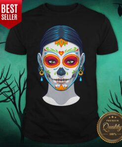Sugar Skull Woman Day Of The Dead Muertos Shirt