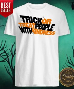 Trick Or Treat People With Kindness Ghost Halloween Shirt