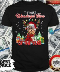 Yorkshire Terrier The Most Time Of The Year Christmas Shirt Yorkshire Terrier The Most Time Of The Year Christmas Shirt