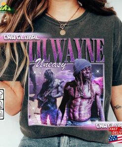 Lil Wayne Rap Shirt Uneasy 2023 Vintage 90S Y2k Graphic Tee Hoodie Classic