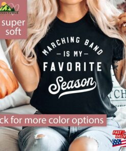 Marching Band Shirt For Mom Season Is My Favorite T-Shirt Hoodie Sweatshirt