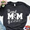 Marching Band Shirt Mom Gift T-Shirt Sweatshirt