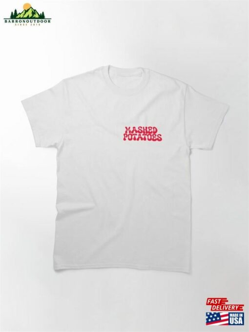 Mashed Potatoes (Red) Classic T-Shirt Sweatshirt