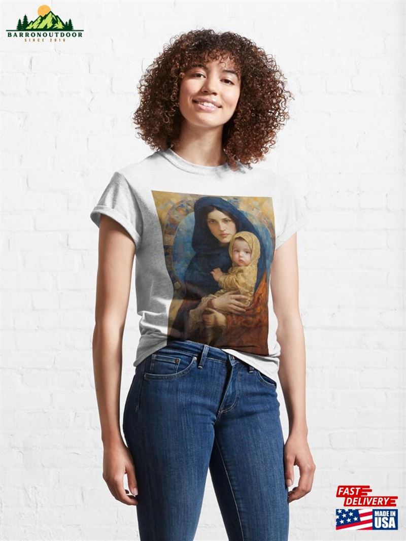 Maternal Seraph Virgin Mary And Infant Jesus Classic T-Shirt Sweatshirt Hoodie Maternal Seraph Virgin Mary And Infant Jesus Classic T-Shirt Sweatshirt Hoodie