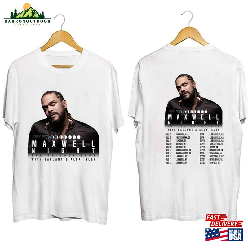 Maxwell Night The Trilogy Show 2023 Shirt Fan Concert For T-Shirt Hoodie Maxwell Night The Trilogy Show 2023 Shirt Fan Concert For T-Shirt Hoodie