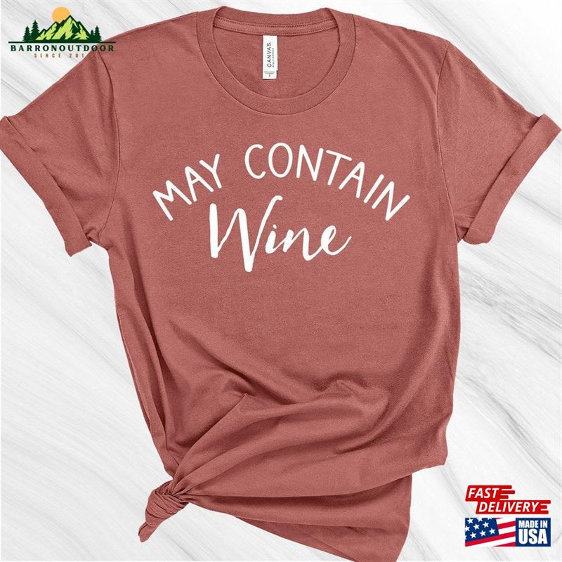 May Contain Wine Shirt Tour Tasting Classic Hoodie May Contain Wine Shirt Tour Tasting Classic Hoodie