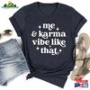 Me And Karma Vibe Like That Concert Tee Shirt Classic Unisex