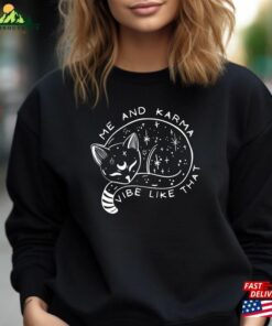 Me And Karma Vibe Like That Sweatshirt Is A Cat Hoodie Midnights Album Inspired Shirt Unisex Classic