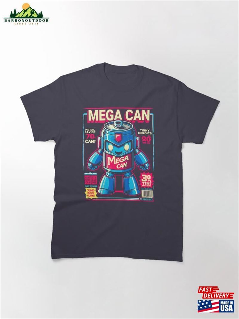 Mega Can Classic T-Shirt Sweatshirt Mega Can Classic T-Shirt Sweatshirt