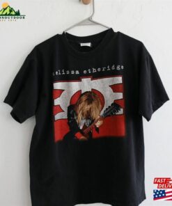 Melissa Etheridge 90S Tour Shirt Sweatshirt Unisex Melissa Etheridge 90S Tour Shirt Sweatshirt Unisex