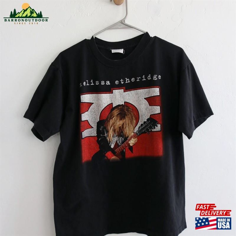Melissa Etheridge 90S Tour Shirt Sweatshirt Unisex Melissa Etheridge 90S Tour Shirt Sweatshirt Unisex