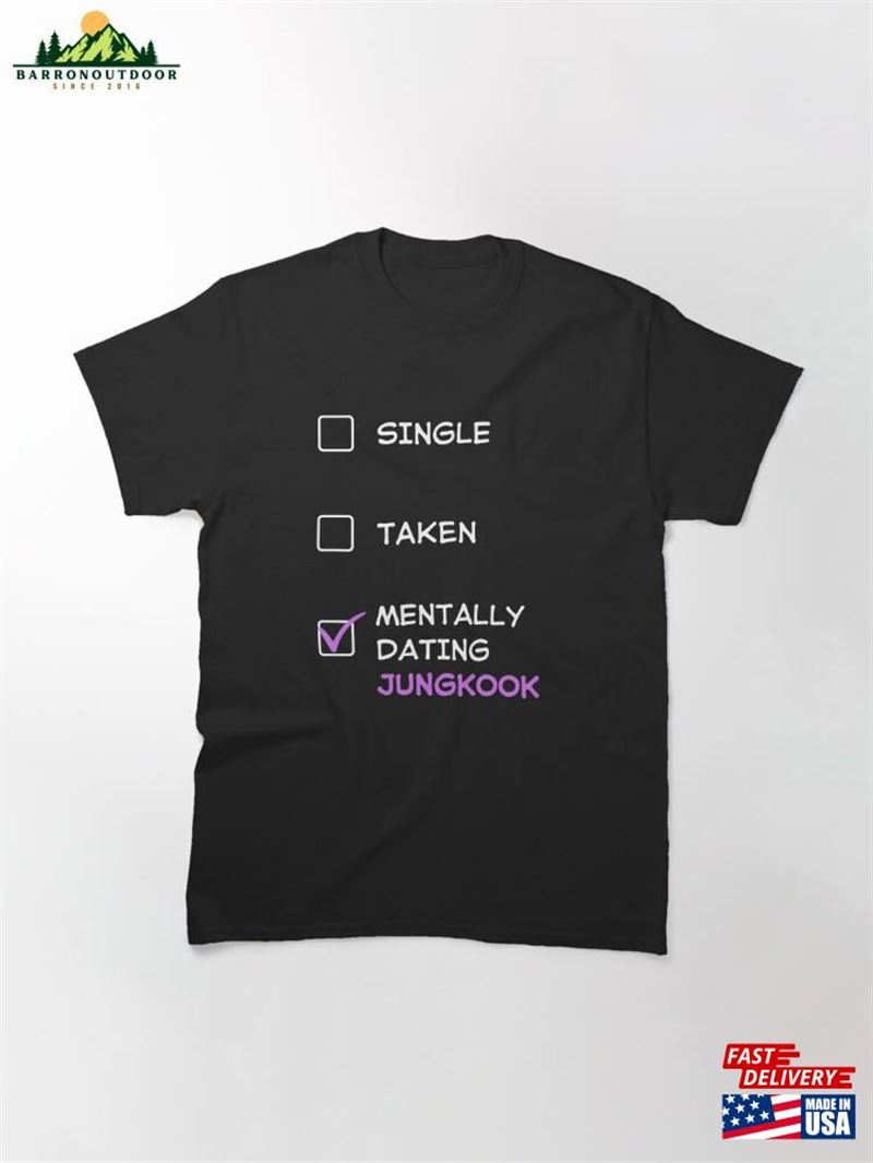 Mentally Dating Jungkook T-Shirt Hoodie Mentally Dating Jungkook T-Shirt Hoodie