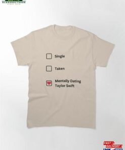 Mentally Dating Taylor Swift T-Shirt Sweatshirt