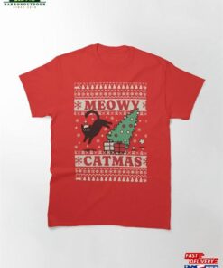 Meowy Catmaas Funny Cat Hit Christmas Tree Classic T-Shirt Sweatshirt Hoodie