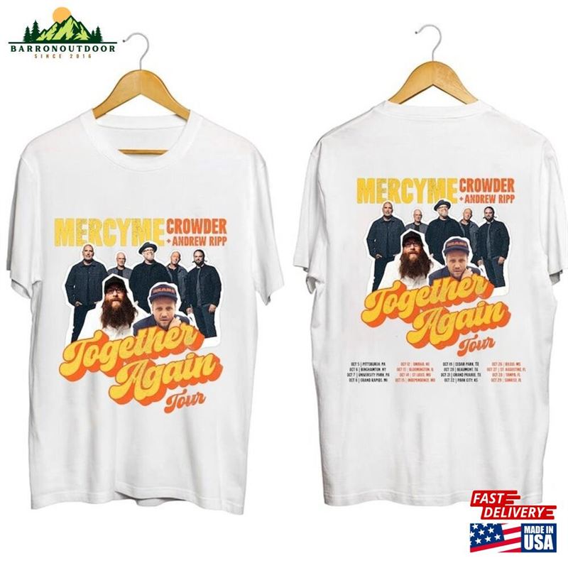 Mercyme Together Again Tour 2023 Shirt Concert With Crowder Music And Andrew Ripp Classic T-Shirt Mercyme Together Again Tour 2023 Shirt Concert With Crowder Music And Andrew Ripp Classic T-Shirt