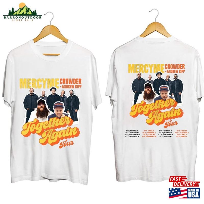 Mercyme Together Again Tour 2023 Shirt Concert With Crowder Music And Andrew Ripp Hoodie Sweatshirt Mercyme Together Again Tour 2023 Shirt Concert With Crowder Music And Andrew Ripp Hoodie Sweatshirt