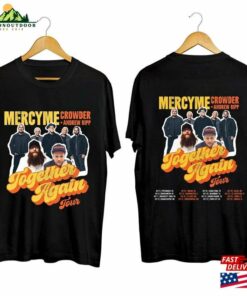 Mercyme Together Again Tour 2023 Shirt Concert With Crowder Music And Andrew Ripp Unisex Sweatshirt