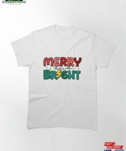 Merry And Bright Christmas Sign Classic T-Shirt Sweatshirt