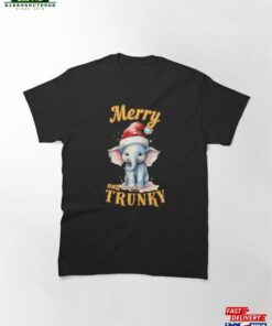 Merry And Trunky Watercolor Elephant Classic T-Shirt Hoodie Sweatshirt