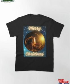 Merry Christmas By Candlelight Classic T Shirt Sweatshirt 2