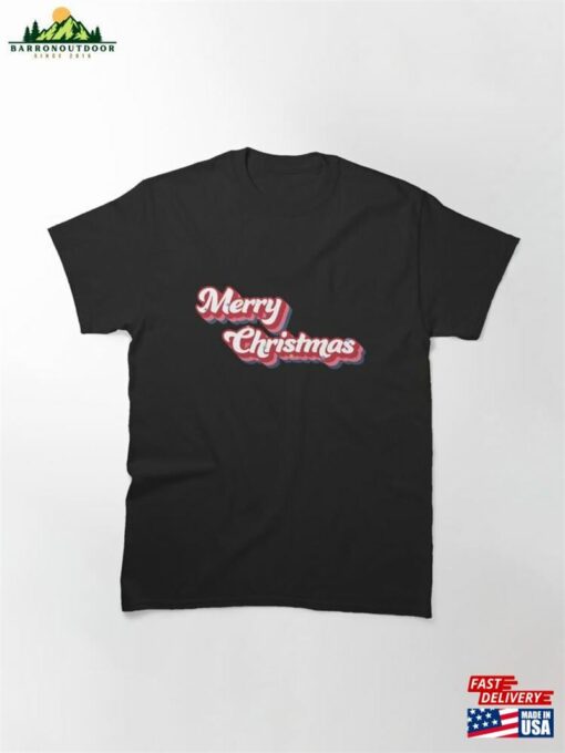 Merry Christmas Classic T-Shirt Sweatshirt