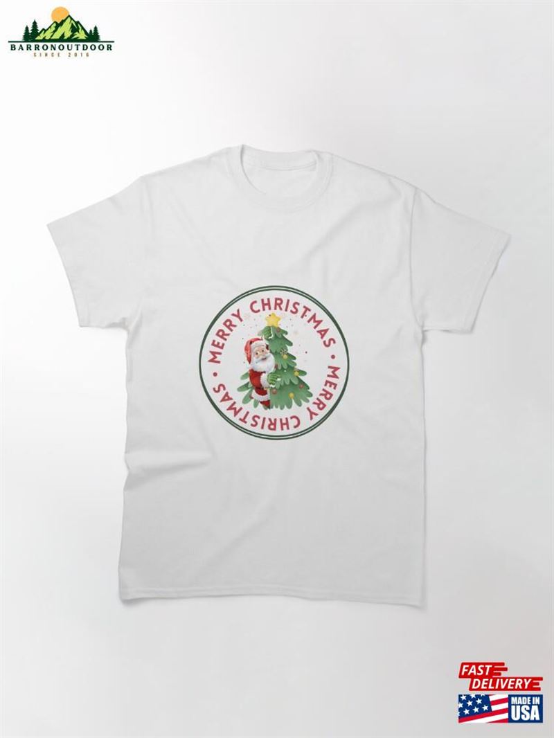 Merry Christmas Classic T-Shirt Unisex Merry Christmas Classic T-Shirt Unisex