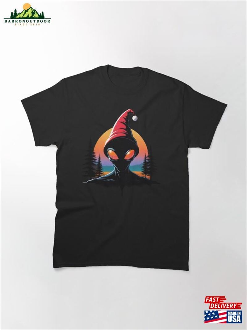 Merry Christmas From Space People Wishes Alien In A Santa Hat Classic T-Shirt Hoodie Unisex Merry Christmas From Space People Wishes Alien In A Santa Hat Classic T-Shirt Hoodie Unisex