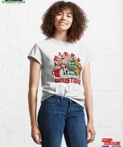 Merry Christmas Funny Classic T-Shirt Sweatshirt Merry Christmas Funny Classic T-Shirt Sweatshirt