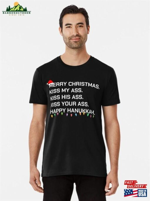 Merry Christmas Kiss My Ass His Your Happy Hanukkah T-Shirt Hoodie Classic