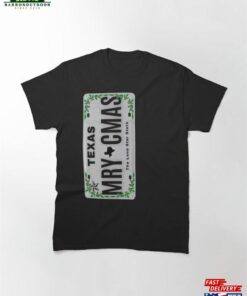 Merry Christmas Texas Vanity Plate Mtsw Classic T-Shirt Sweatshirt Hoodie