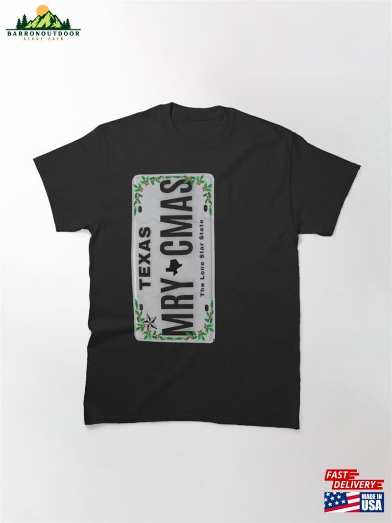 Merry Christmas Texas Vanity Plate Mtsw Classic T-Shirt Sweatshirt Hoodie Merry Christmas Texas Vanity Plate Mtsw Classic T-Shirt Sweatshirt Hoodie