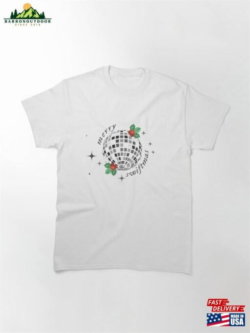 Merry Swiftmas Holiday Mistletoe Mirrorball Chirstmas Classic T-Shirt Hoodie