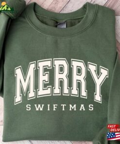 Merry Swiftmas Sweatshirt Swiftie Merch Shirt The Eras Tour Unisex Classic