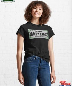 Merry Xmas Texas Vanity Plate Mt Classic T-Shirt Sweatshirt