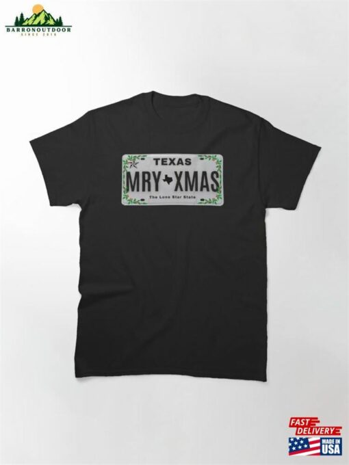 Merry Xmas Texas Vanity Plate Mt Classic T-Shirt Sweatshirt