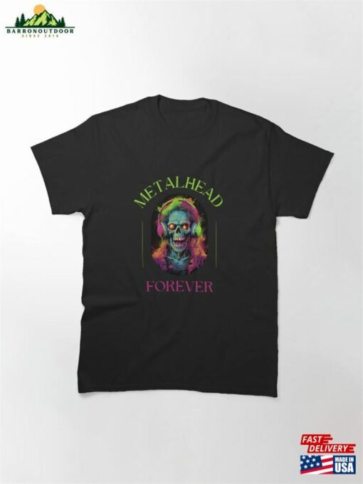 Metalhead Forever Zombie Heavy Death Metal T-Shirt Classic Unisex